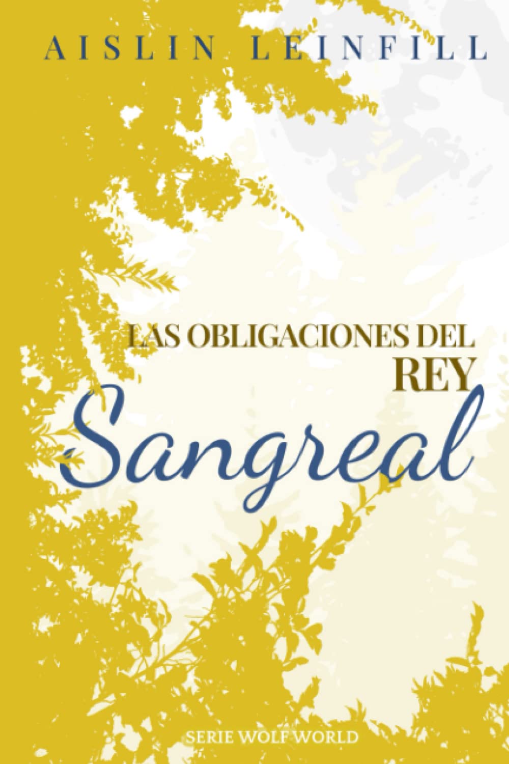 Sangreal Las obligaciones del rey